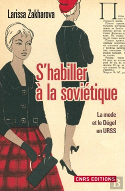 Bertrand.pt - S'Habiller À La Soviétique ; La Mode Et Le Dégel En Urss