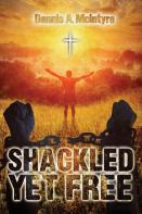 Shackled Yet Free