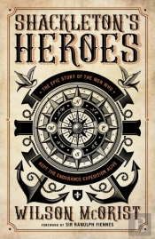 Shackleton'S Heroes