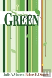 Shades Of Green: A Guide To Going Green