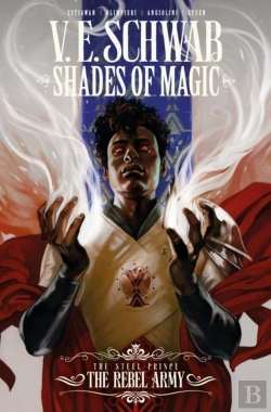Bertrand.pt - Shades Of Magic: The Steel Prince: The Rebel Army