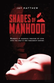 Shades Of Manhood