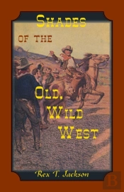 Shades Of The Old Wild West