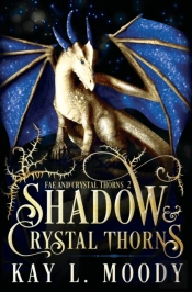 Shadow And Crystal Thorns