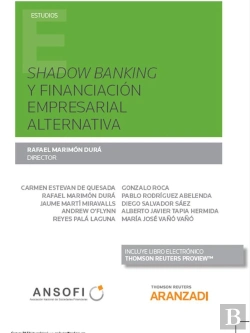 Bertrand.pt - Shadow Banking Y Financiación Empresarial Alternativa (Papel + E-Book)