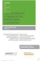 Shadow Banking Y Financiación Empresarial Alternativa (Papel + E-Book)