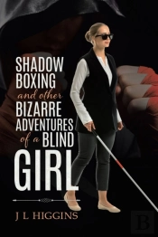 Shadow Boxing And Other Bizarre Adventur