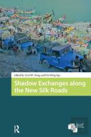 Shadow Exchanges Along The New Silk Roads