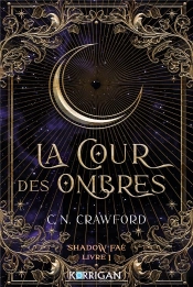 Shadow Fae T1 : La Cour Des Ombres