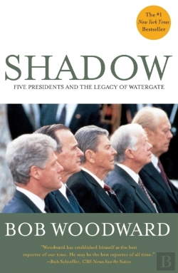 Bertrand.pt - Shadow: Five Presidents And The Legacy Of Watergate