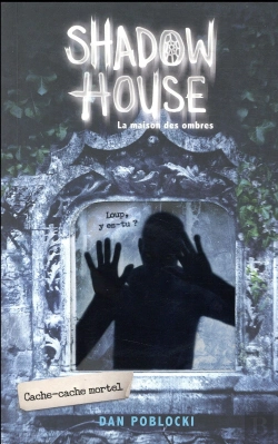 Bertrand.pt - Shadow House - La Maison Des Ombres - Tome 2