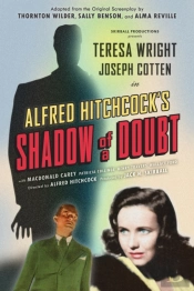 Shadow Of A Doubt (Adapted From The Original 1943 Screenplay)