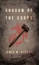 Shadow Of The Corps - A Novel