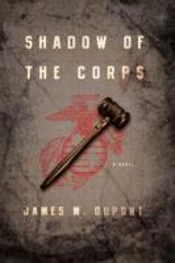 Shadow Of The Corps - A Novel