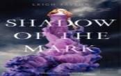 Shadow Of The Mark