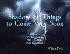 Shadow Of Things To Come Very Soon