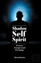 Shadow, Self, Spirit