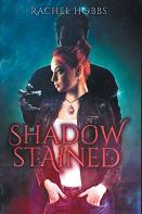 Shadow-Stained