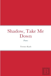 Shadow, Take Me Down