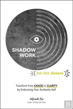 Bertrand.pt - Shadow Work For Hot Messes