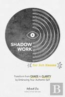 Shadow Work For Hot Messes