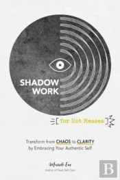 Shadow Work For Hot Messes