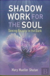Shadow Work For The Soul
