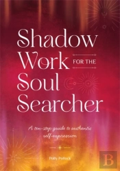 Shadow Work For The Soul Searcher