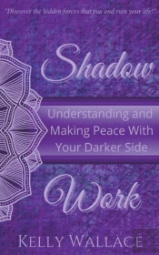 Shadow Work:  Understanding And Making P