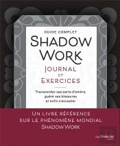 Shadow Work Workbook & Journal - Un Guide Complet Pour Transcender Vos Parts D'Ombre Et Guérir Vos B