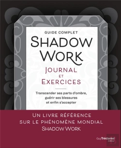 Bertrand.pt - Shadow Work Workbook & Journal - Un Guide Complet Pour Transcender Vos Parts D'Ombre Et Guérir Vos B