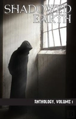 Bertrand.pt - Shadowed Earth Anthology, Volume I
