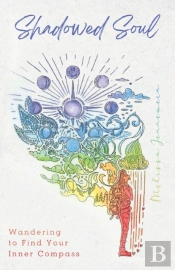 Shadowed Soul: Wandering To Find Your In