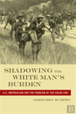 Bertrand.pt - Shadowing The White Man'S Burden