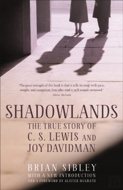 Bertrand.pt - Shadowlands: The True Story Of C S Lewis And Joy Davidman