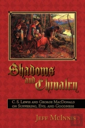 Shadows And Chivalry