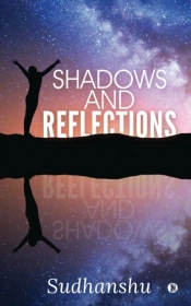 Shadows And Reflections