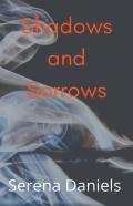 Shadows And Sorrows