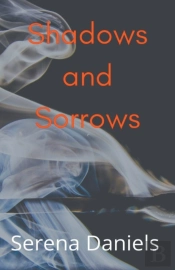 Shadows And Sorrows