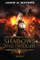 Shadows And Twilight (The Dragon Portal, #4)