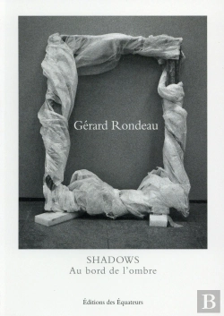 Bertrand.pt - Shadows ; Au Bord De L'Ombre