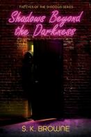 Shadows Beyond The Darkness