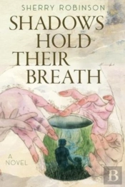 Shadows Hold Their Breath