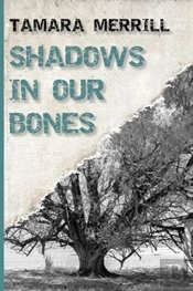 Shadows In Our Bones