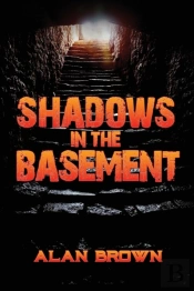 Shadows In The Basement