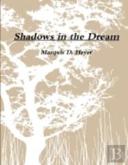 Shadows In The Dream