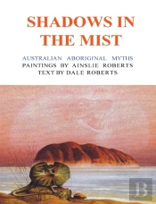 Shadows In The Mist: Australian Aborigin