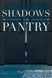 Shadows In The Pantry