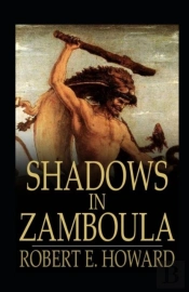 Shadows In Zamboula Annotated