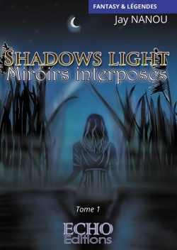 Bertrand.pt - Shadows Light - T01 - Shadows Light - Miroirs Interposes